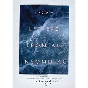 Love Letters from an Insomniac: Edition II -- Evangeline